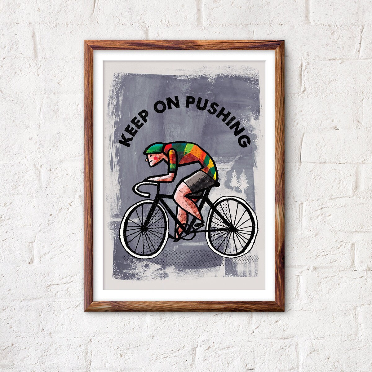 Bicycle Art Print | Keep On Pushing Cyclist Wall Art